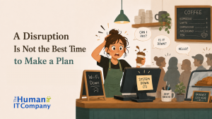 A Disruption Is Not the Best Time to Make a Plan