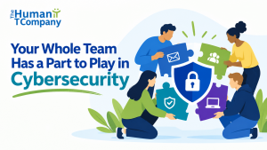 Your Whole Team Has a Part to Play in Cybersecurity